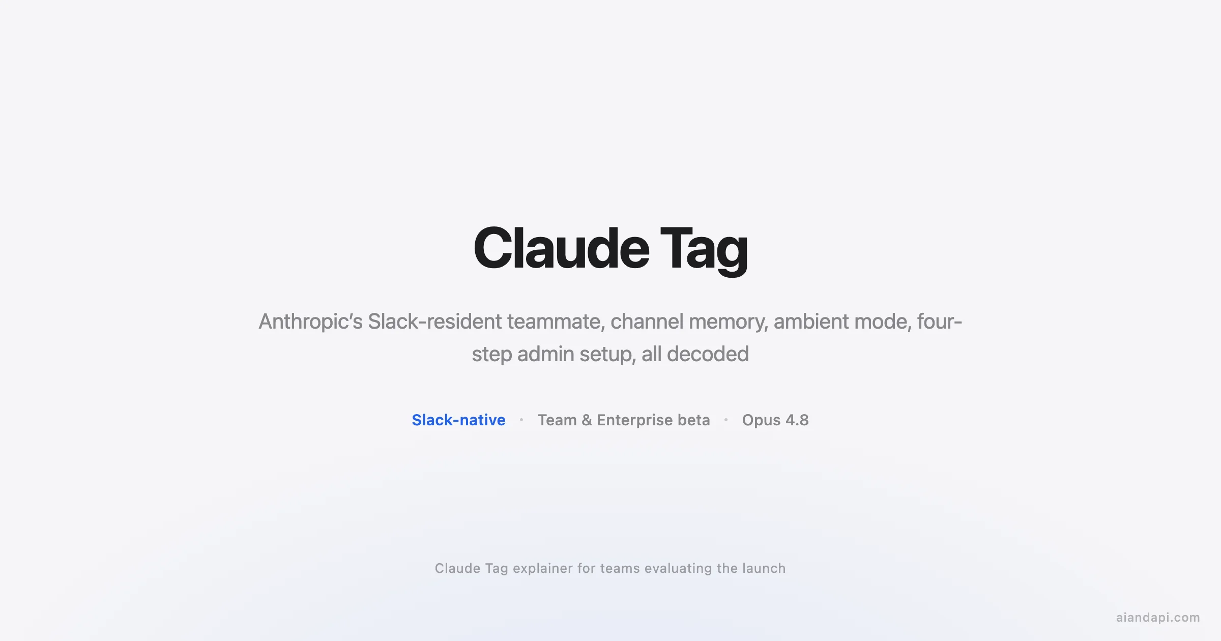 Claude Tag: What Anthropic's Slack Teammate Does
